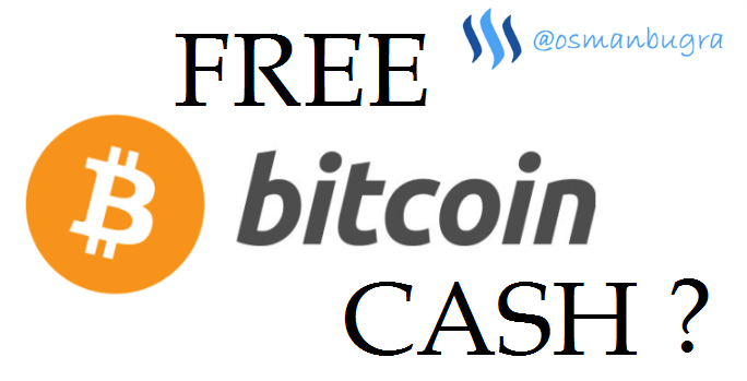How To Get Extra Free Bitcoin Cash 100 Safe Steemit - 